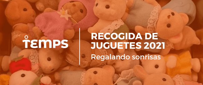 Pile of plush toys with an orange overlay; banner reads 'Recogida de Juguetes 2021 – Regalando sonrisas' and includes the Temps logo.