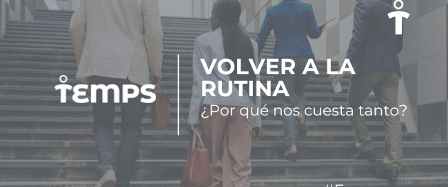 Group of professionals walking up outdoor stairs in an urban setting; banner text says 'Volver a la rutina' with '#Empresas'.