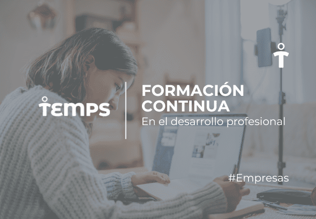 EMPRESAS Person using a laptop in a cozy workspace with bold text: Formación Continua for ongoing professional development (Temps branding).
