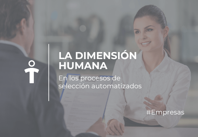 EMPRESAS Two professionals in a job interview setting with a translucent overlay reading 'La Dimensión Humana' about automated recruitment, hashtag #Empresas.