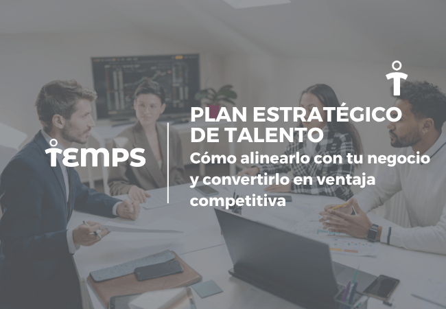 Equipo de cinco profesionales en una sala de reuniones, con el texto 'PLAN ESTRATÉGICO DE TALENTO' superpuesto y el logo de Temps a la izquierda.