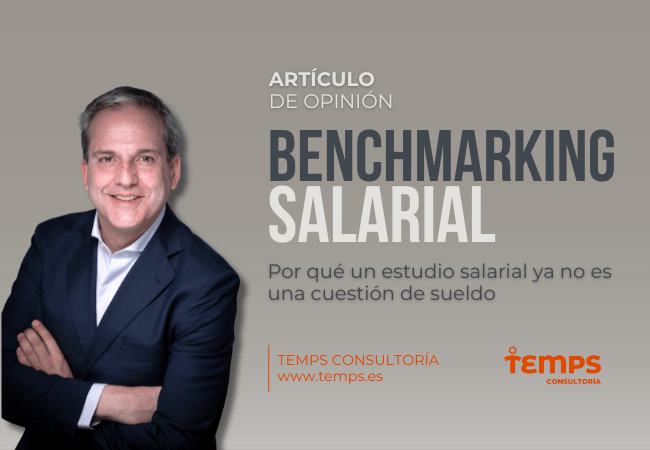 Opinion article cover: a smiling man in a dark suit on the left; bold title 'Benchmarking Salarial' with a subtitle about salary studies; Temps Consultoría logos at right.