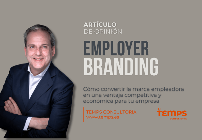 Professional man in a navy suit on the left with arms crossed; banner reads 'ARTÍCULO DE OPINIÓN EMPLOYER BRANDING' and a subtitle about turning the employer brand into a competitive advantage, with Temps Consultoría logo on the right.