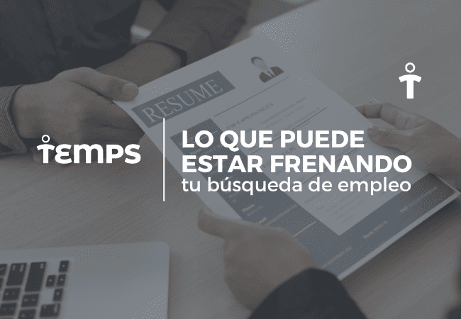 Hero banner: a blurred office scene with a resume on a tablet and bold white text in Spanish about what's slowing your job search, plus the Temps logo.