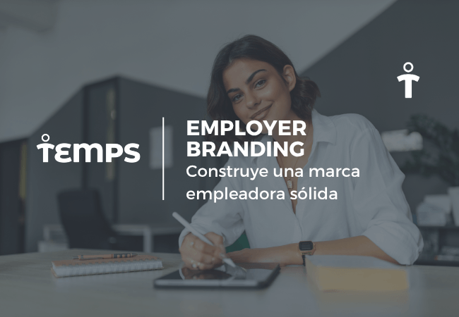experiencia del candidato (1) Hero banner featuring a smiling woman at a desk with a tablet, promoting employer branding with the text 'EMPLOYER BRANDING' and 'Construye una marca empleadora sólida' and the Temps logo.