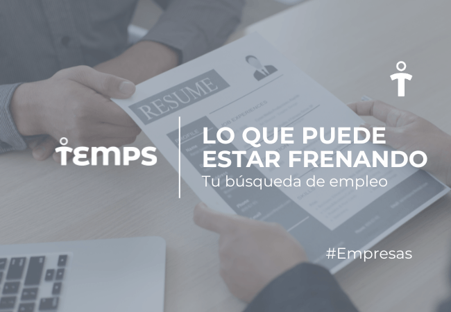 EMPRESAS Personas revisando un currículum sobre una mesa, con un portátil al lado y el texto de la campaña: 'Lo que puede estar frenando tu búsqueda de empleo'.