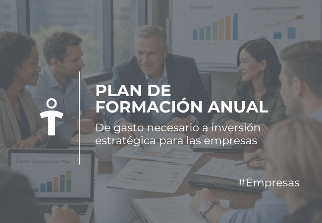 EMPRESAS Reunión de ejecutivos en una sala con gráficos; texto superpuesto: PLAN DE FORMACIÓN ANUAL y lema en español, #Empresas.